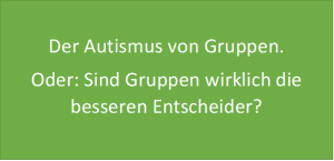 Gruppenautismus und seine Auswirkungen